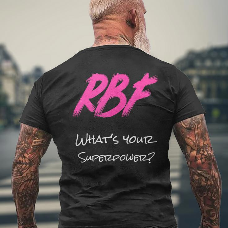 Rbf What Is Your Super Power Men's T-shirt Back Print Gifts for Old Men