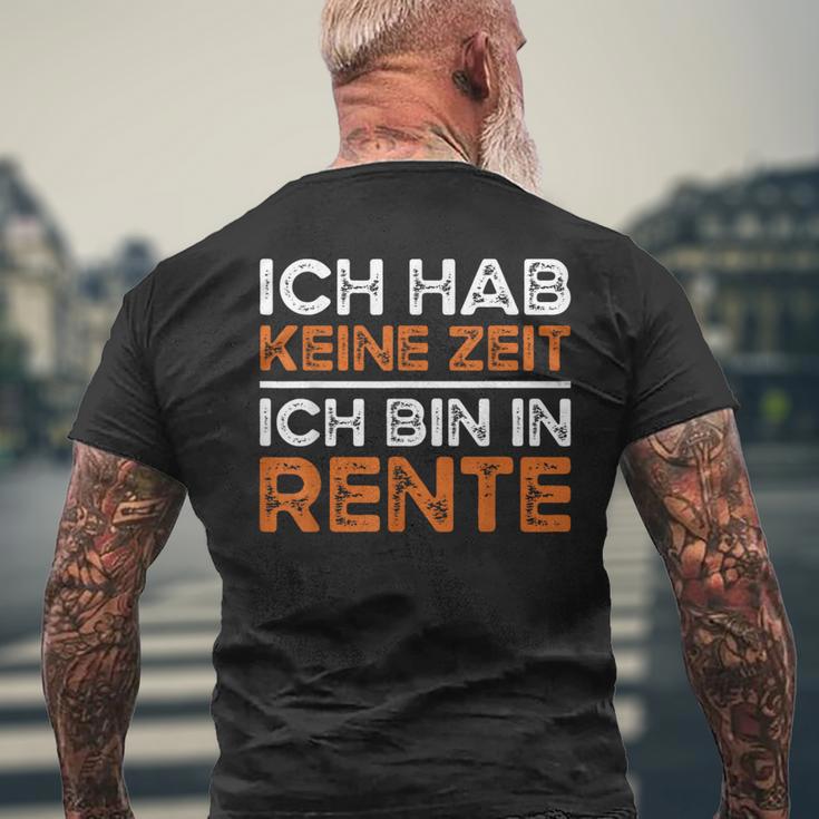 Rentner Ich Hab Keine Zeit Ich Bin In Rente Ruhestand T-Shirt mit Rückendruck Geschenke für alte Männer