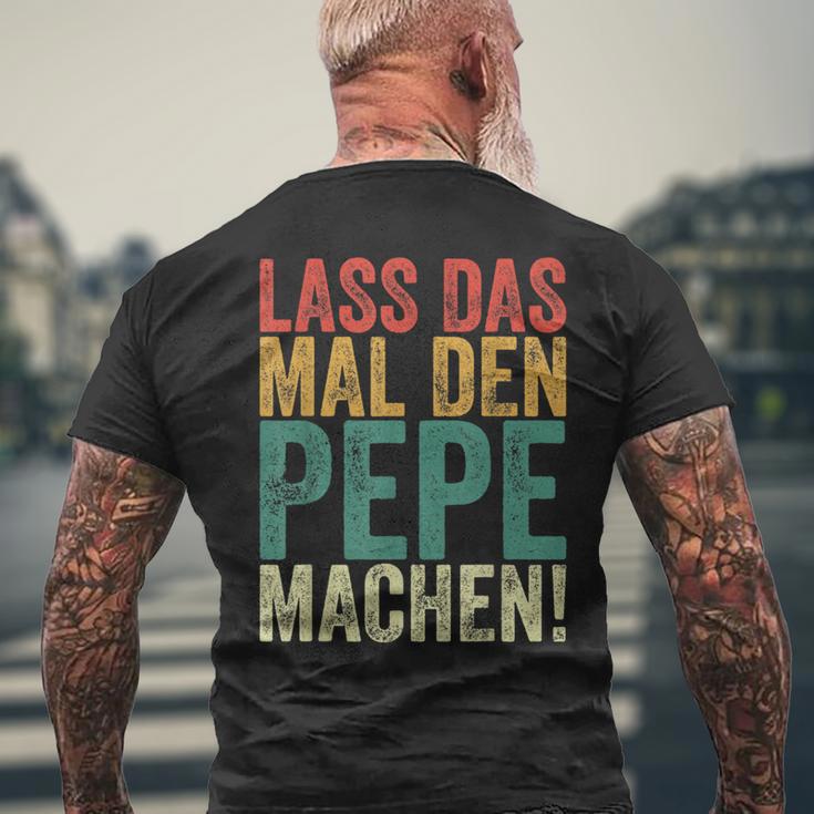 Retro Lass Das Mal Den Pepe Machenintage First Name T-Shirt mit Rückendruck Geschenke für alte Männer