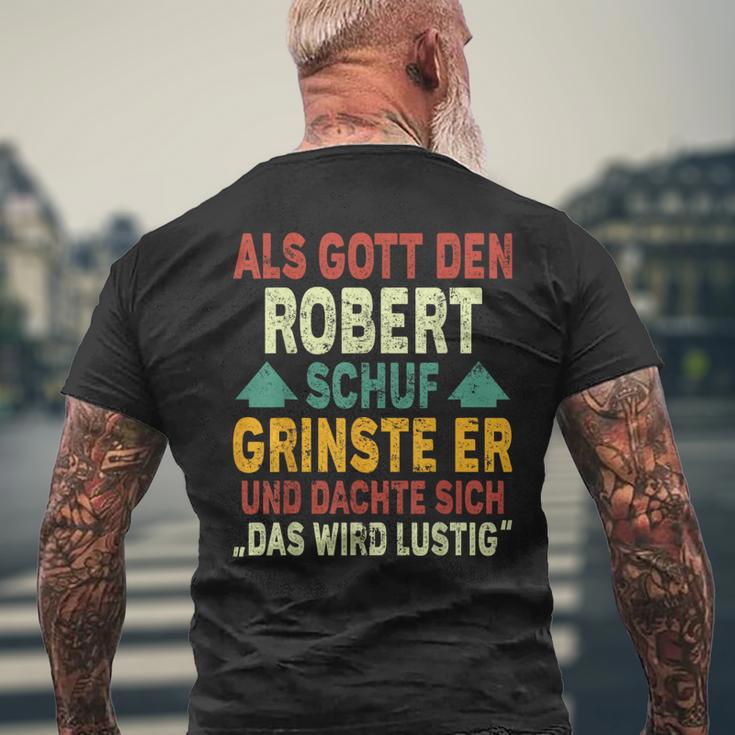 Robert Name Als Gott Den Robert Schuf T-Shirt mit Rückendruck Geschenke für alte Männer