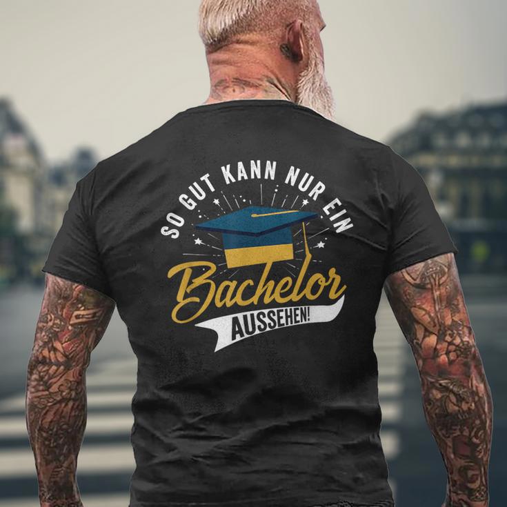 So Gut Kann Nur Ein Bachelor Look Bachelor Title T-Shirt mit Rückendruck Geschenke für alte Männer