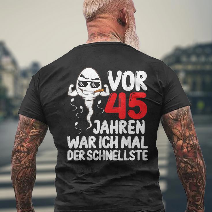 Vor 45 Jahren War Ich Mal Der Fastelste 45Th Birthday Man S T-Shirt mit Rückendruck Geschenke für alte Männer