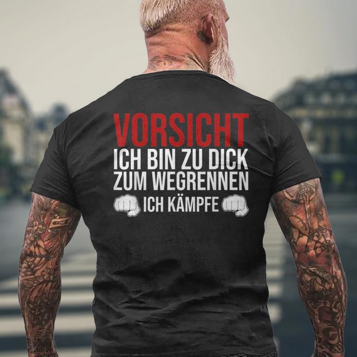 Vorsicht Ich Bin Zu Dick Zum Wegrennen Ich Kämpfe German T-Shirt mit Rückendruck Geschenke für alte Männer