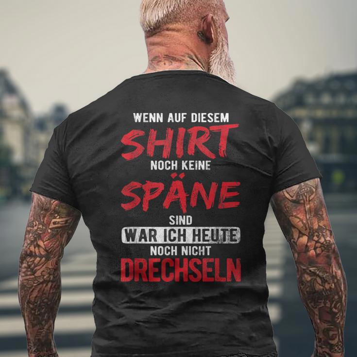 War Heute Noch Nicht Drechseln Holzwerk Drechseln T-Shirt mit Rückendruck Geschenke für alte Männer