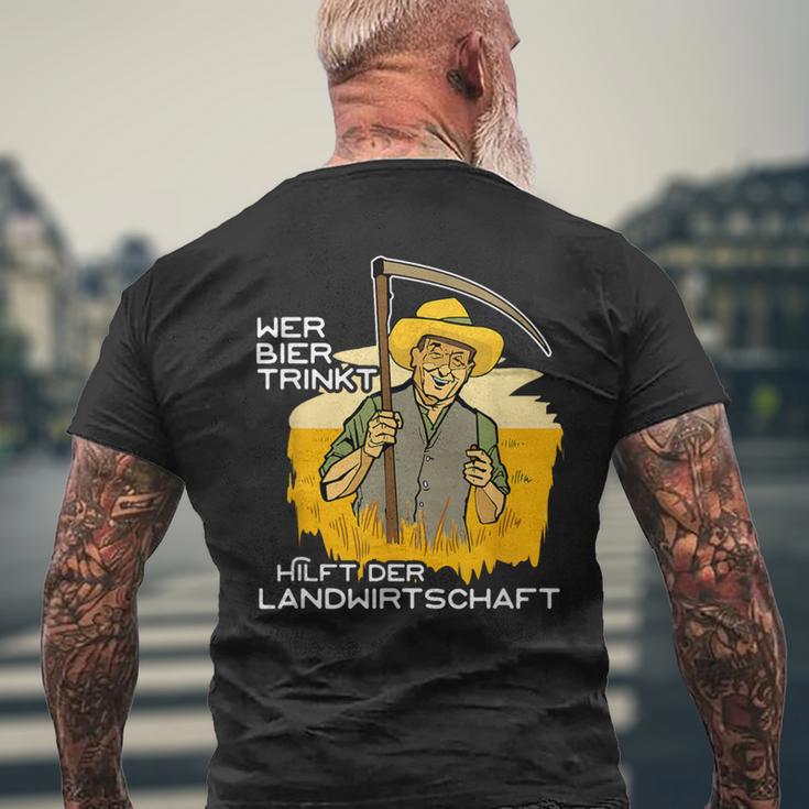 Wer Bier Trinkt Hilft Der Agriculture Für Bierliebt Who T-Shirt mit Rückendruck Geschenke für alte Männer