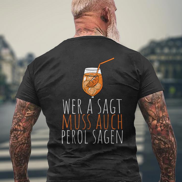 Wer A Sagt Muss Auch Perol Sagen Saying T-Shirt mit Rückendruck Geschenke für alte Männer