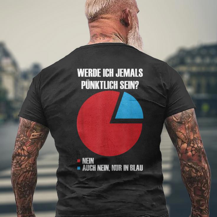 Will I Ever Be On Time S T-Shirt mit Rückendruck Geschenke für alte Männer