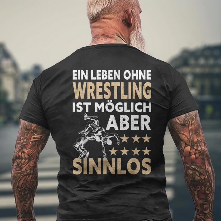 Wrestler Ein Leben Ohne Wrestling Ist Mölich Aber Sinnlos T-Shirt mit Rückendruck Geschenke für alte Männer