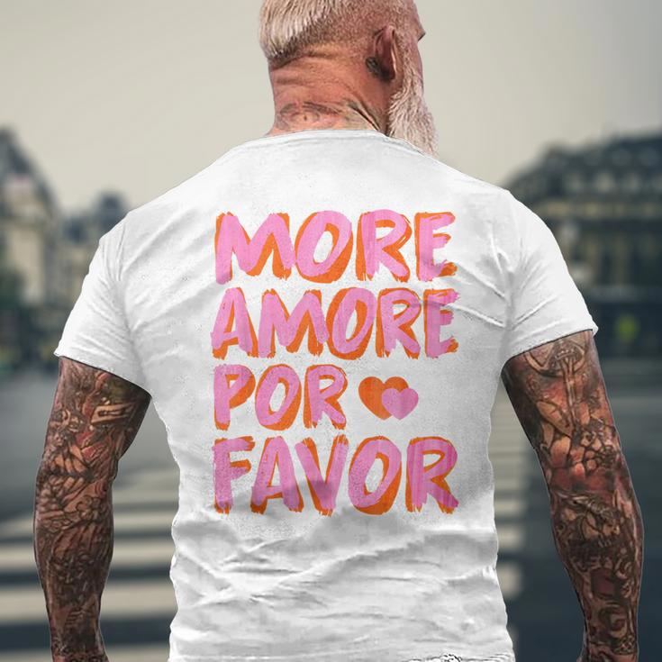 More Amore Por Favor X Mehr Liebe Selbstliebe Selflove T-Shirt mit Rückendruck Geschenke für alte Männer