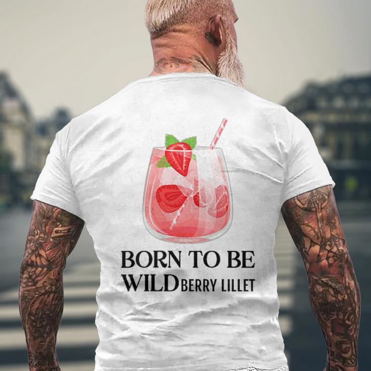 Born To Be Wildberry Lillet X Cocktail Mädelsabend Jga T-Shirt mit Rückendruck Geschenke für alte Männer