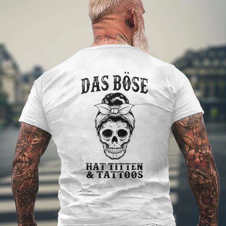 Das Böse Has Titten And Tattoos T-Shirt mit Rückendruck Geschenke für alte Männer