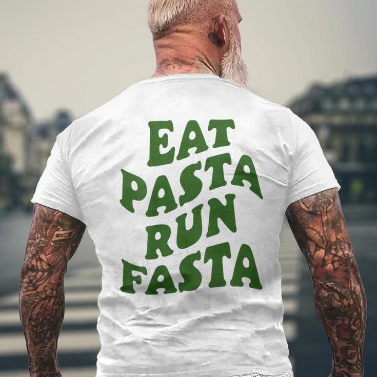 Eat Pasta Run Fasta Spaghetti Lovers Pasta Quote T-Shirt mit Rückendruck Geschenke für alte Männer