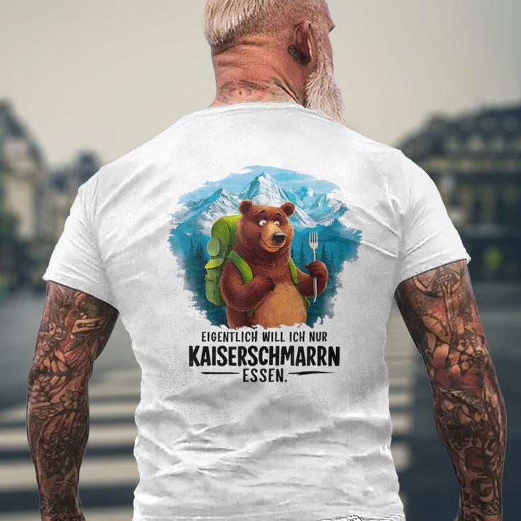 Eigentlich Will Ich Nur Kaiserschmarrn Essen T-Shirt mit Rückendruck Geschenke für alte Männer