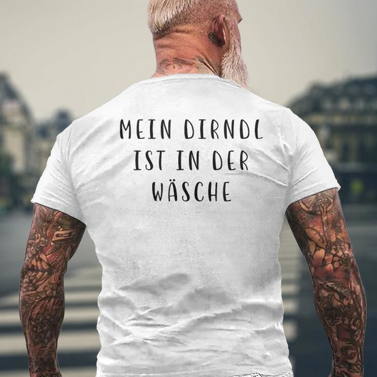 Mein Dirndl Ist In Der Wäschen T-Shirt mit Rückendruck Geschenke für alte Männer