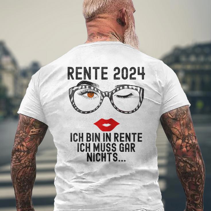 Ich Bin In Rente Ich Muss Gar Nichts 2024 Rentnerin T-Shirt mit Rückendruck Geschenke für alte Männer