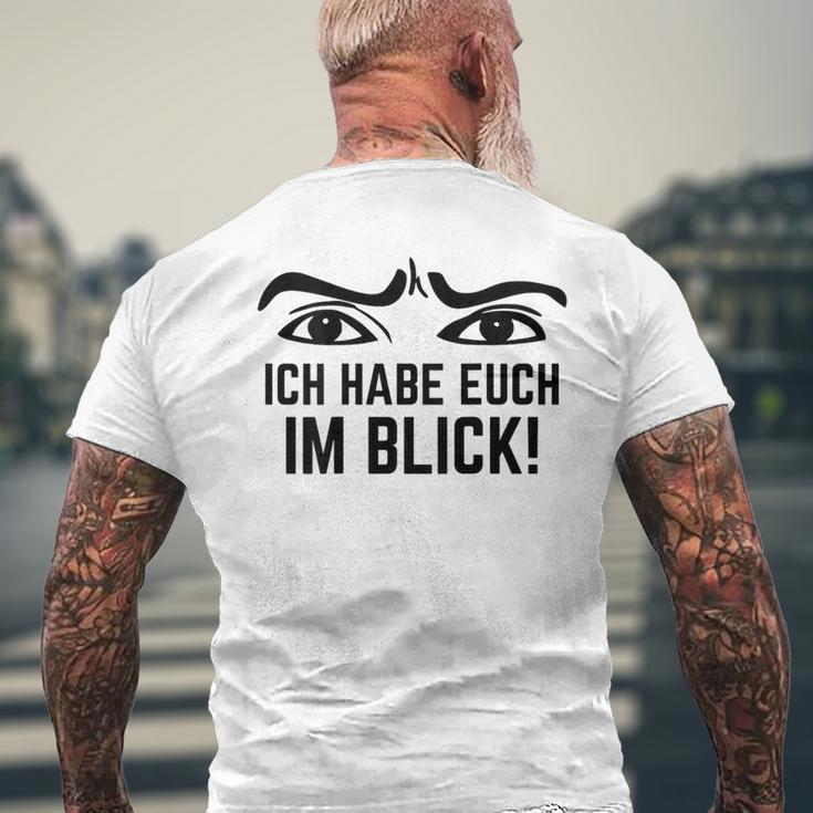 Ich Habe Dich Im Blick Lehrer I Have You T-Shirt mit Rückendruck Geschenke für alte Männer