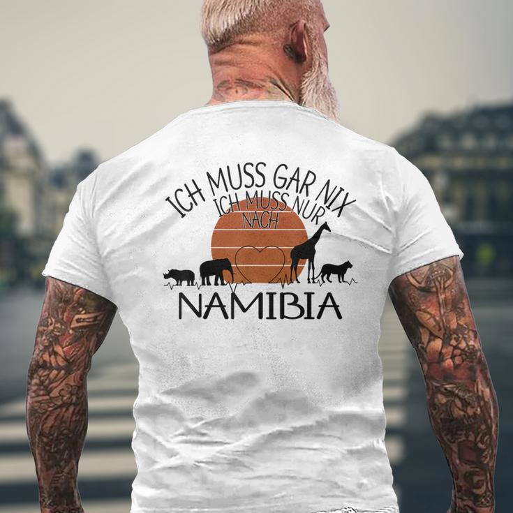 Ich Muss Gar Nix Ich Muss Nur Nach Namibia Gray T-Shirt mit Rückendruck Geschenke für alte Männer