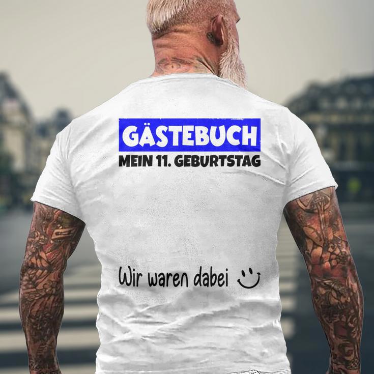 Mein 11St Birthday Wir War Dabei Guestbuch T-Shirt mit Rückendruck Geschenke für alte Männer