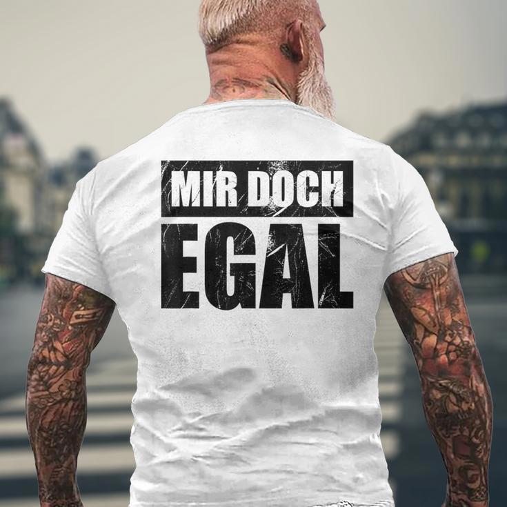 Mir Doch Egal Ein Einerleiergültig Schnuppe T-Shirt mit Rückendruck Geschenke für alte Männer