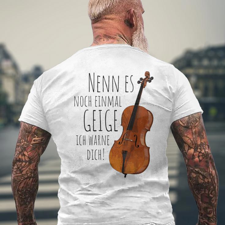 Nenn Es Noch Einmal Geige Ich Warne Dich Cello Player Gray T-Shirt mit Rückendruck Geschenke für alte Männer