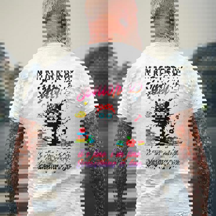 Senior 2025 Graduation My Last First Day Of Class Of 2025 Men's T-shirt Back Print Gifts for Old Men