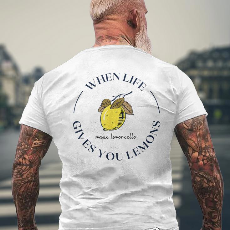 Wenn Das Leben Dir Zitronen Gibt Mach Limoncello T-Shirt mit Rückendruck Geschenke für alte Männer