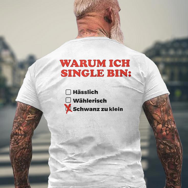 Why I Am Single T-Shirt mit Rückendruck Geschenke für alte Männer