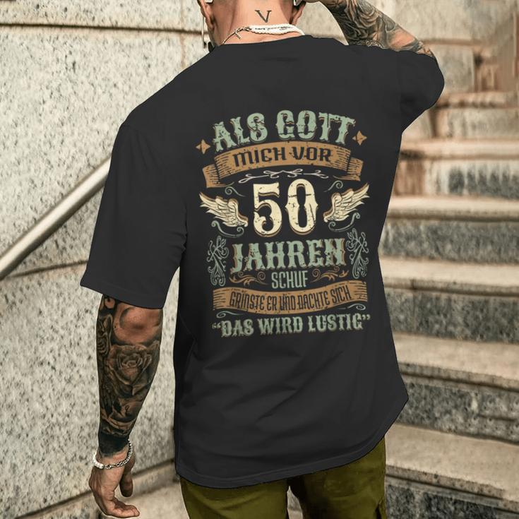 50Th Birthday Als Gott Michor 50 Jahren Schuf Grinste Her T-Shirt mit Rückendruck Geschenke für Ihn