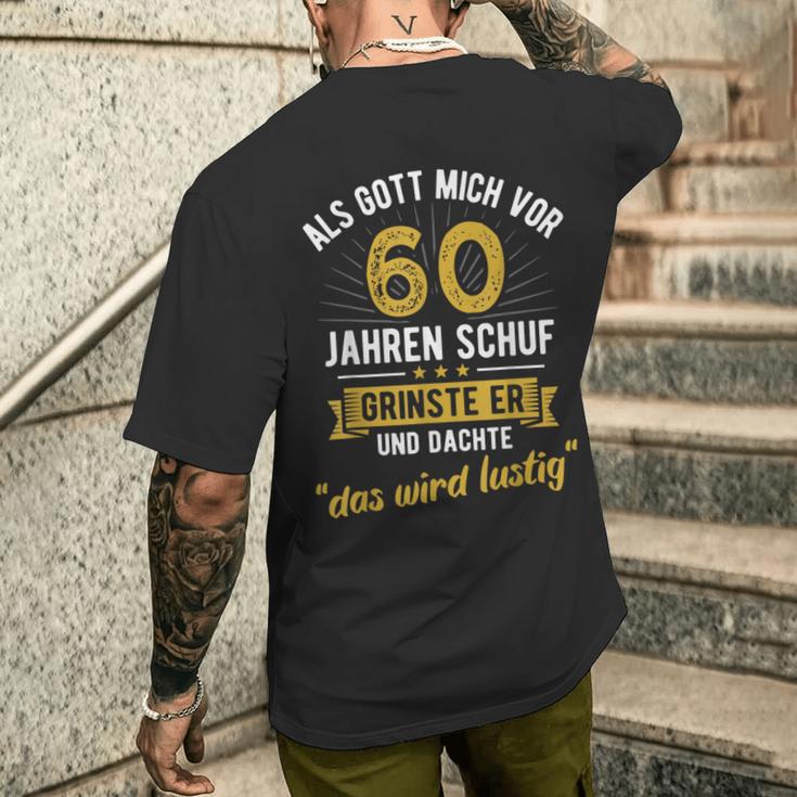 60Th Birthday Als Gott Michor 60 Jahre Schuf T-Shirt mit Rückendruck Geschenke für Ihn