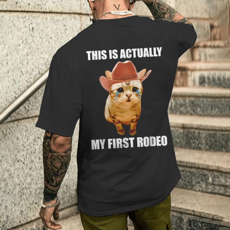 This Is Actually My First Rodeo Cowboy Cat Meme Men's T-shirt Back ...