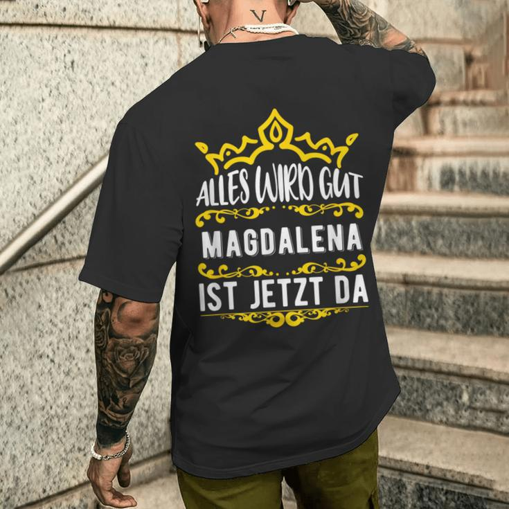 Alles Wird Gut Magdalena Ist Jetzt Da First Name Magdalena T-Shirt mit Rückendruck Geschenke für Ihn