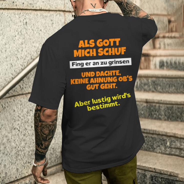 Als Gott Mich Schuf Fing Er An Zu Grinsen Humor T-Shirt mit Rückendruck Geschenke für Ihn