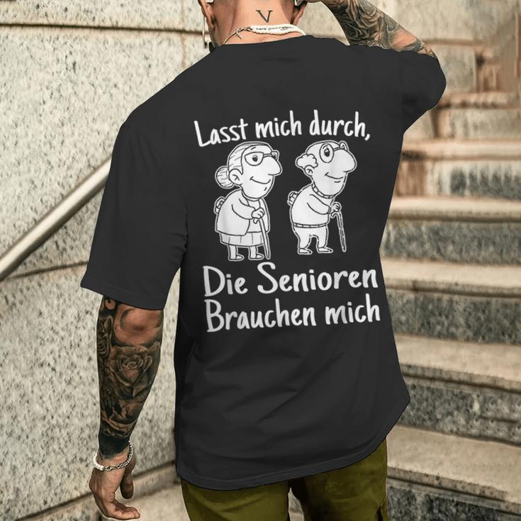 Altenpfleger I Lasst Mich Durch Die Senioren Brauchen Mich T-Shirt mit Rückendruck Geschenke für Ihn