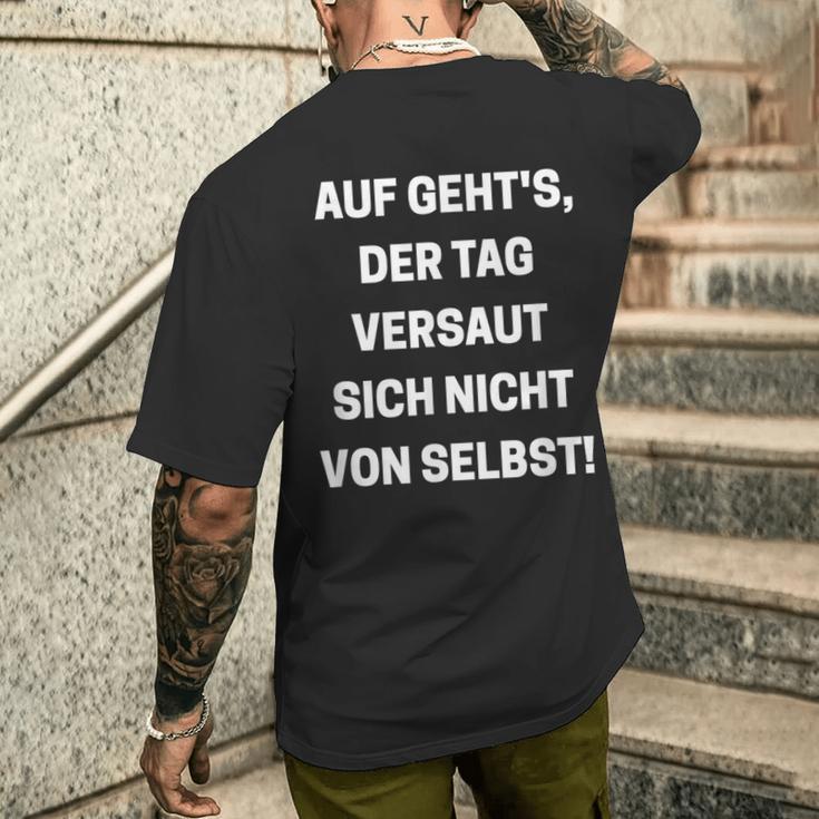 Auf Geht's Der Tagersaut Sich Nichton Self On Goes' T-Shirt mit Rückendruck Geschenke für Ihn