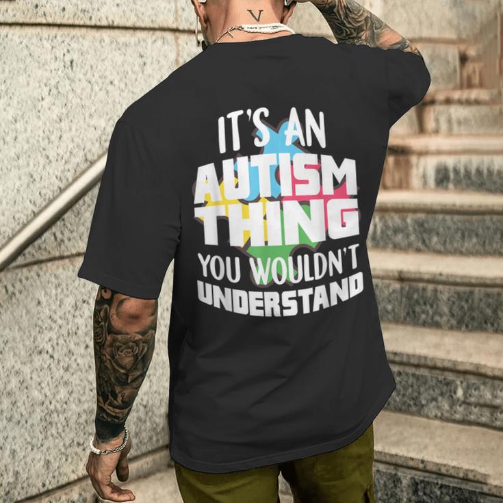 Autismus Lustige Sprüche Autistisch Autist T-Shirt mit Rückendruck Geschenke für Ihn