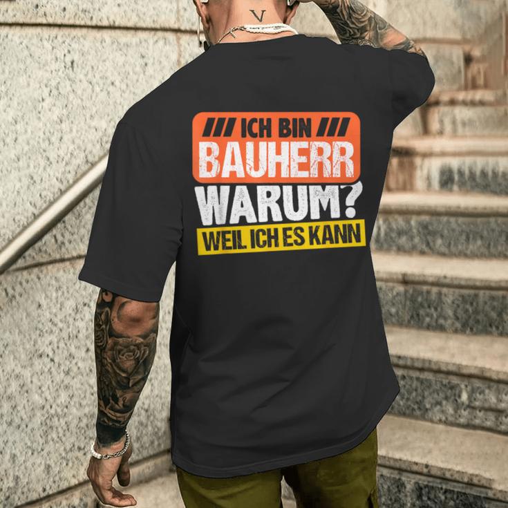 Bauherr 2023 House Building Warum Weil Ich Es Kann Bauherr 2023 T-Shirt mit Rückendruck Geschenke für Ihn