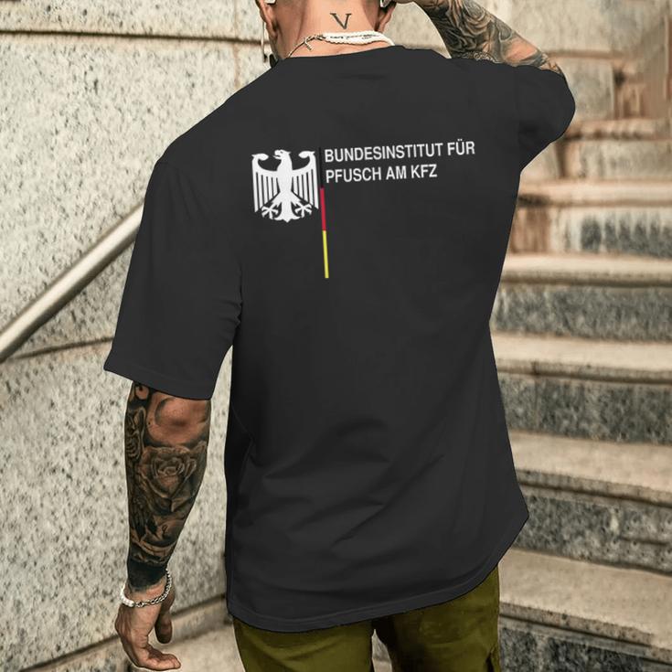 Bundesinstitut Für Pfusch Am Kfz T-Shirt mit Rückendruck Geschenke für Ihn