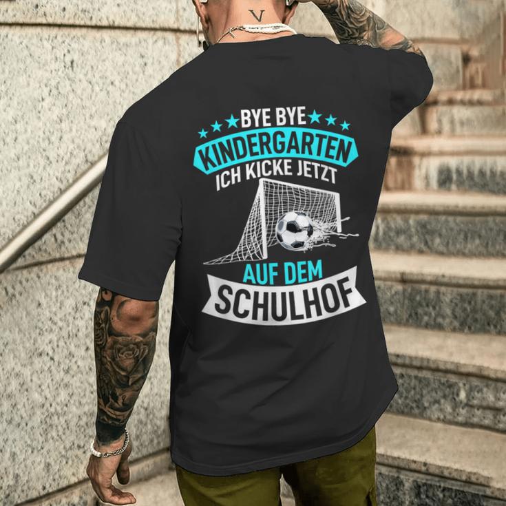 Bye Bye Kindergarten Ich Kicke Jetzt Auf Dem Schulhof T-Shirt mit Rückendruck Geschenke für Ihn