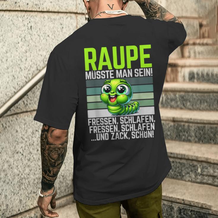 Caterpillar Müsste Man Sein Fressen Schlaf T-Shirt mit Rückendruck Geschenke für Ihn