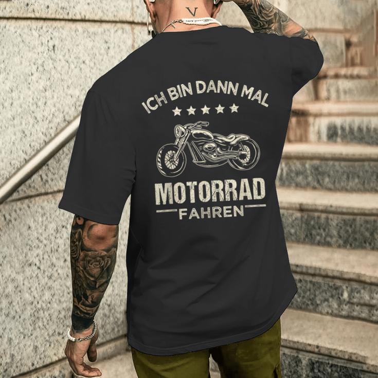 Chopper Ich Bin Dann Mal Motorrad Fahren T-Shirt mit Rückendruck Geschenke für Ihn