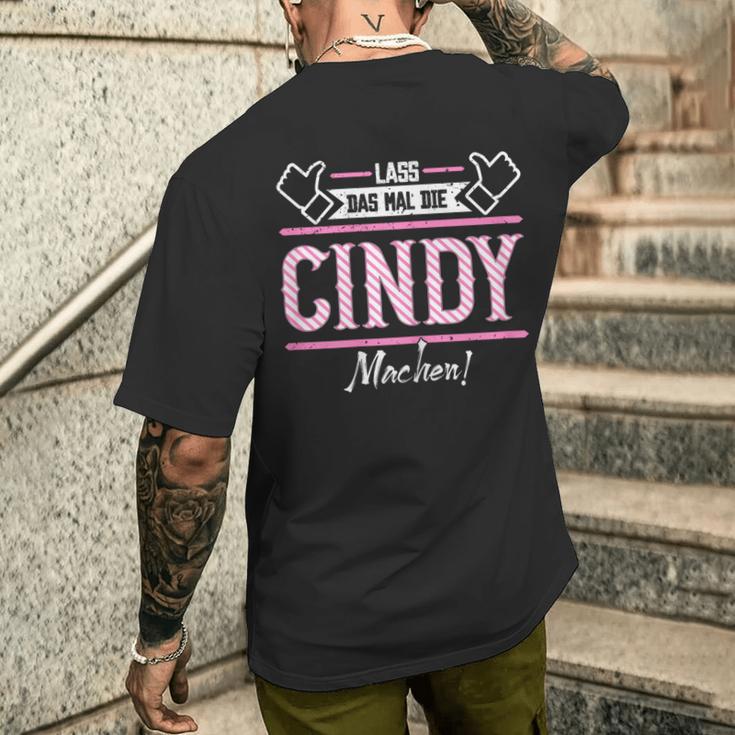 Cindy Lass Das Die Cindy Machen First Name S T-Shirt mit Rückendruck Geschenke für Ihn