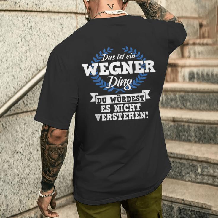 Das Ist Ein Wegner Ding Du Würdest Es Nicht Understand T-Shirt mit Rückendruck Geschenke für Ihn