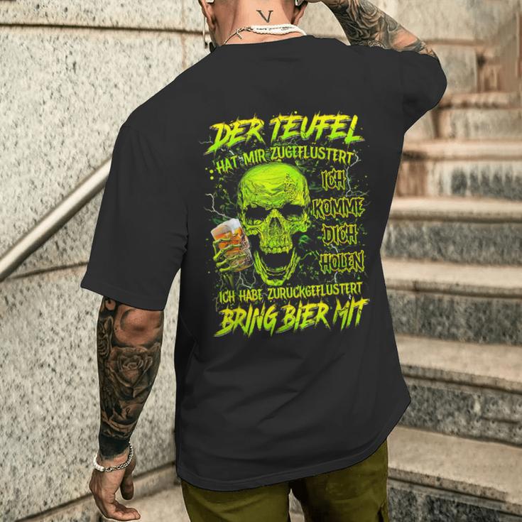 Der Teufel Hat Mir Geflüstert Ich Komme Dich Holen Ich Have T-Shirt mit Rückendruck Geschenke für Ihn