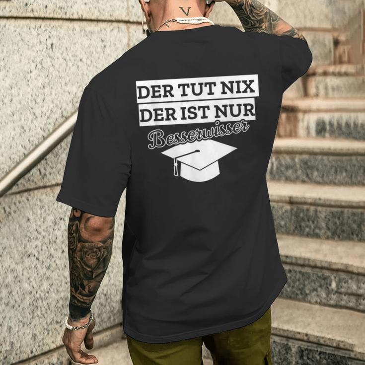 Der Tut Nix Der Ist Besserwisser Bachelor Master T-Shirt mit Rückendruck Geschenke für Ihn