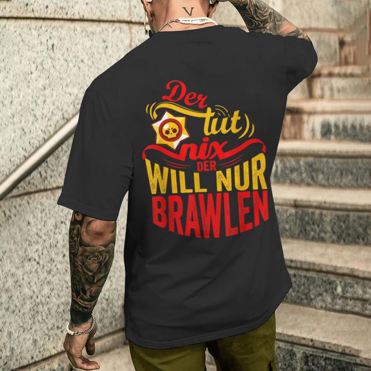 Der Tut Nix Der Will Nur Brawlen Spielenideo Games T-Shirt mit Rückendruck Geschenke für Ihn