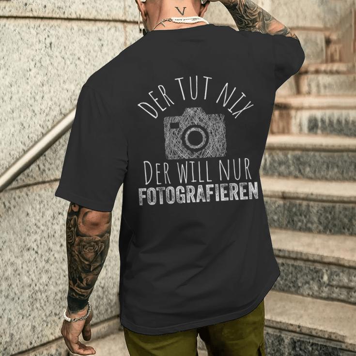 Der Tut Nix Will Nur Fotografieren Fotografie Fotograf German T-Shirt mit Rückendruck Geschenke für Ihn