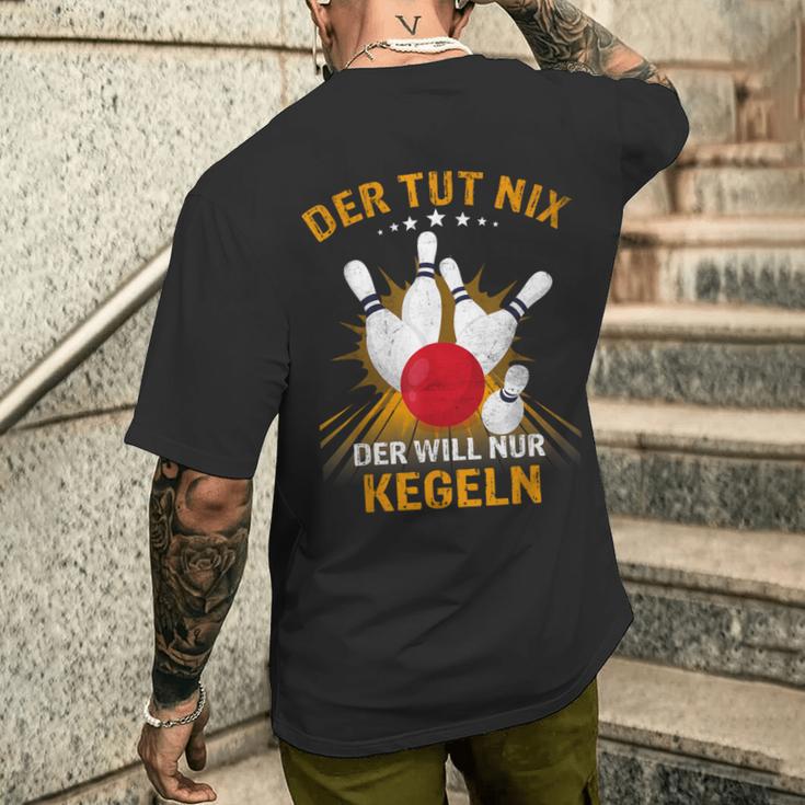 Der Tut Nix Der Will Nur Kegeln Kegel Club Hobby Kegel T-Shirt mit Rückendruck Geschenke für Ihn