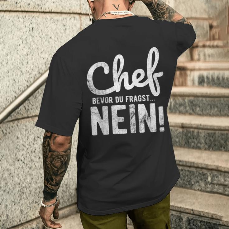 Before Du Fragst Nein Chef T-Shirt mit Rückendruck Geschenke für Ihn