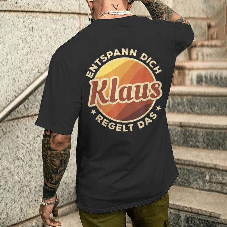 Entspann Dich Klaus Regelt Das T-Shirt mit Rückendruck Geschenke für Ihn