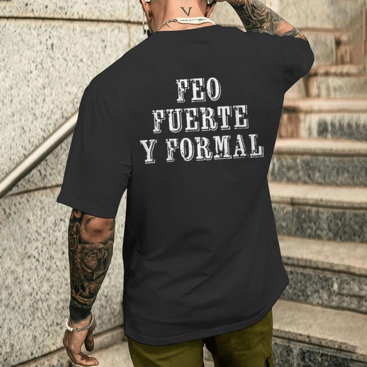 Feo Fuerte Y Formal T-Shirt mit Rückendruck Geschenke für Ihn